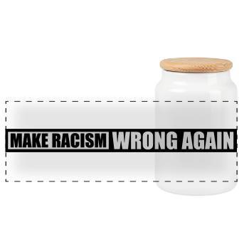 make racism wrong again - Panorama Keksdose mit Holzdeckel - Weiß - Vorne
