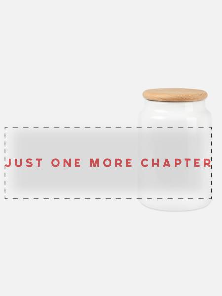 Just One More Chapter - Panorama Keksdose mit Holzdeckel - Weiß