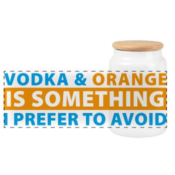 Vodka & Orange is something I prefer to avoid - Panoramic Cookie Jar with Wooden Lid - white - Front