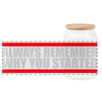 Always Remember Why You Started Motivation Spruch - Panorama Keksdose mit Holzdeckel - Weiß - Vorne