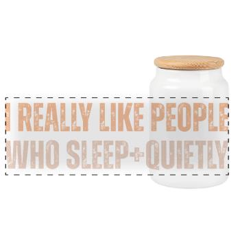 I Really Like People Who Sleep Quietly - Panorama Keksdose mit Holzdeckel - Weiß - Vorne