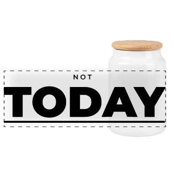 Not Today – Minimalist Attitude - Panoramic Cookie Jar with Wooden Lid - white - Front