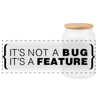 It's not a bug. It's a feature. - Panorama Keksdose mit Holzdeckel - Weiß - Vorne