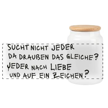 SUCHT NICHT JEDER DAS GLEICHE? JEDER NACH LIEBE ? - Panorama Keksdose mit Holzdeckel - Weiß - Vorne