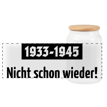 1933-1945 – Nicht Schon Wieder! (Black) - Panorama Keksdose mit Holzdeckel - Weiß - Vorne