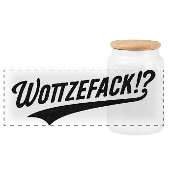 Wottzefack Humor Saying Funny Funny Gift Idea - Panoramic Cookie Jar with Wooden Lid - white - Front