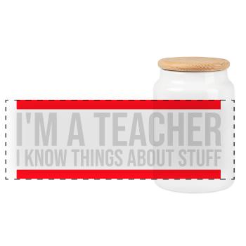 I'm A Teacher Lehrer Weiß Vieles Spruch Logo Text - Panorama Keksdose mit Holzdeckel - Weiß - Vorne