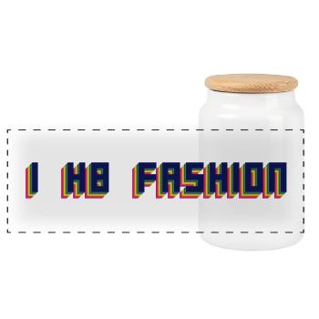 I hate Fashion - Panoramic Cookie Jar with Wooden Lid - white - Front