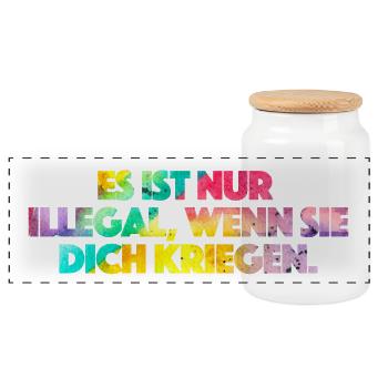 Es ist nur illegal, wenn sie Dich kriegen. - Panorama Keksdose mit Holzdeckel - Weiß - Vorne