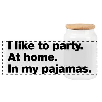 J’aime faire la fête. À la maison. En pyjama - Boîte à biscuits avec couvercle en bois - blanc - Devant