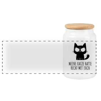 Meine Katze hatte recht mit euch – Funny Cat - Panorama Keksdose mit Holzdeckel - Weiß - Vorne