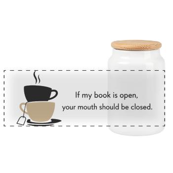 If My Book Is Open Your Mouth Should Be Closed - Panorama Keksdose mit Holzdeckel - Weiß - Vorne