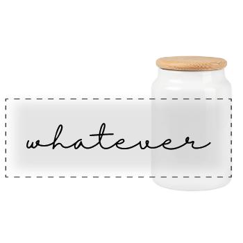 Whatever – saying, simple, cool and self-confident - Panoramic Cookie Jar with Wooden Lid - white - Front