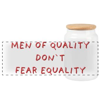 Men of Quality Don't Fear Equality - Panorama Keksdose mit Holzdeckel - Weiß - Vorne