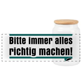 Bitte immer alles richtig machen - Panorama Keksdose mit Holzdeckel - Weiß - Vorne