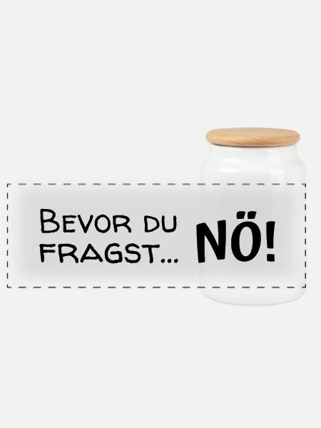 Bevor du fragst ... Nö! - Panorama Keksdose mit Holzdeckel - Weiß