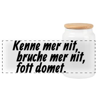 Kenne mer nit, bruche mer nit, fott domet - Kölsch - Panorama Keksdose mit Holzdeckel - Weiß - Vorne