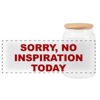 Sorry No Inspiration Today Sarcastic Statement - Panoramic Cookie Jar with Wooden Lid - white - Front