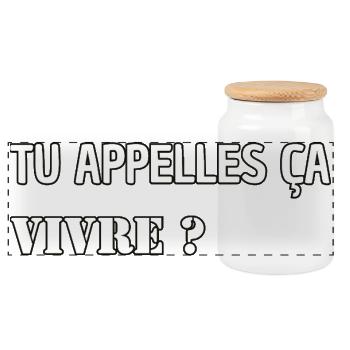 You call it living? - Panoramic Cookie Jar with Wooden Lid - white - Front