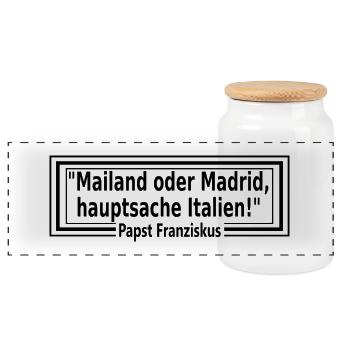Mailand oder Madrid, hauptsache Italien - Panorama Keksdose mit Holzdeckel - Weiß - Vorne