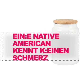 WOKE SATIRE: Ein Indianer kennt keinen Schmerz - Panorama Keksdose mit Holzdeckel - Weiß - Vorne