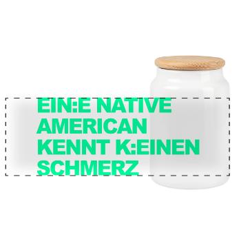 WOKE SATIRE: Ein Indianer kennt keinen Schmerz - Panorama Keksdose mit Holzdeckel - Weiß - Vorne