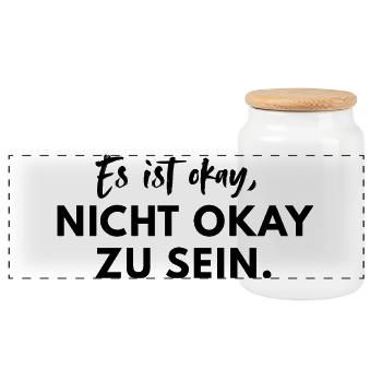 Es ist okay nicht okay zu sein Mental Health Spruc - Panorama Keksdose mit Holzdeckel - Weiß - Vorne