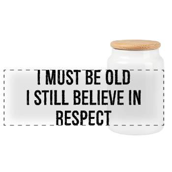 I must be old I still believe in respect - Panorama Keksdose mit Holzdeckel - Weiß - Vorne