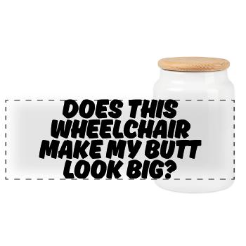 Does this wheelchair make me fat? # - Panoramic Cookie Jar with Wooden Lid - white - Front