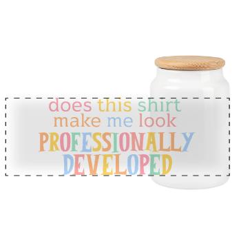 Does This Shirt Make Me Look Professionally Develo - Panoramic Cookie Jar with Wooden Lid - white - Front