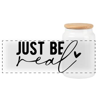 Just Be Real – Authenticity & Self-Confidence - Panoramic Cookie Jar with Wooden Lid - white - Front
