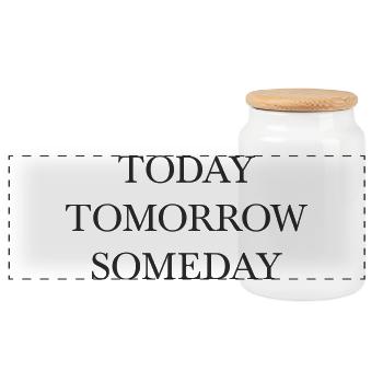 today tomorrow someday Wortdesign - Panorama Keksdose mit Holzdeckel - Weiß - Vorne