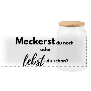 Meckerst du noch oder lebst du schon? - Panorama Keksdose mit Holzdeckel - Weiß - Vorne