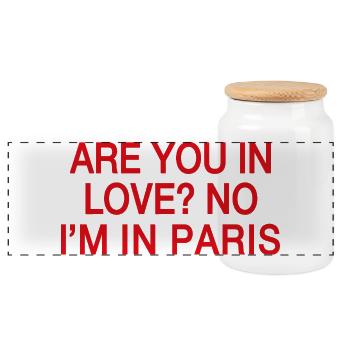 In Love No I'm In Paris | Travel Humor France - Panoramic Cookie Jar with Wooden Lid - white - Front
