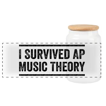 I Survived AP Music Theory Funny AP Examination - Panoramic Cookie Jar with Wooden Lid - white - Front