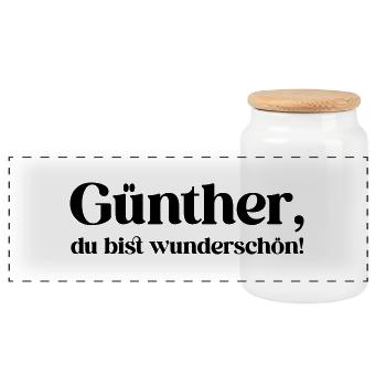 Günther, du bist wunderschön! - Panorama Keksdose mit Holzdeckel - Weiß - Vorne
