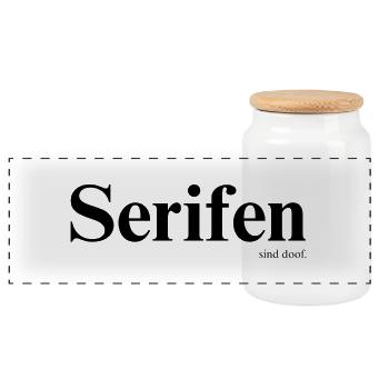 Serifen sind doof! - Panorama Keksdose mit Holzdeckel - Weiß - Vorne