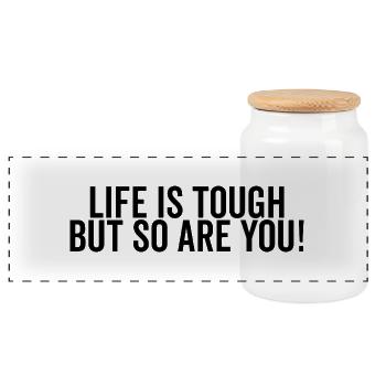 Life is Tough but So Are You - Panoramic Cookie Jar with Wooden Lid - white - Front