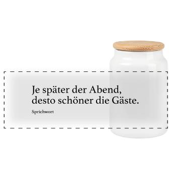 Je später der Abend, desto schöner die Gäste. - Panorama Keksdose mit Holzdeckel - Weiß - Vorne