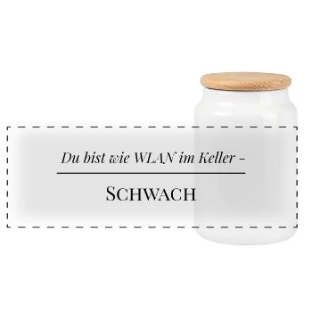 Du bist wie Wlan - Panorama Keksdose mit Holzdeckel - Weiß - Vorne