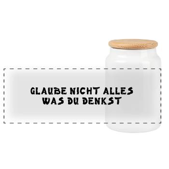 Glaube nicht alles was du denkst - Panorama Keksdose mit Holzdeckel - Weiß - Vorne