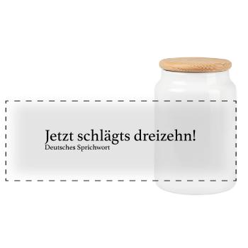 Jetzt schlägts dreizehn! - Panorama Keksdose mit Holzdeckel - Weiß - Vorne