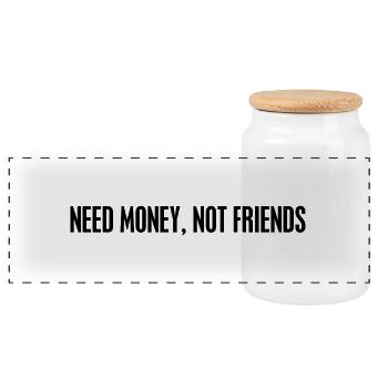 Need money not friends - Boîte à biscuits avec couvercle en bois - blanc - Devant
