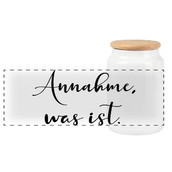 ANNAHME ANNEHMEN - BEWUSSTSEIN SPRÜCHE - Panorama Keksdose mit Holzdeckel - Weiß - Vorne