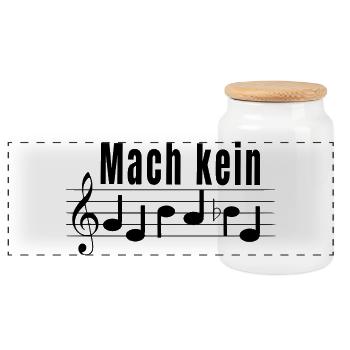 Mach kein Gehabe - Notenschrift für Musiker - Panorama Keksdose mit Holzdeckel - Weiß - Vorne