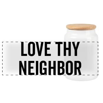 Love Thy Neighbor - Panoramic Cookie Jar with Wooden Lid - white - Front