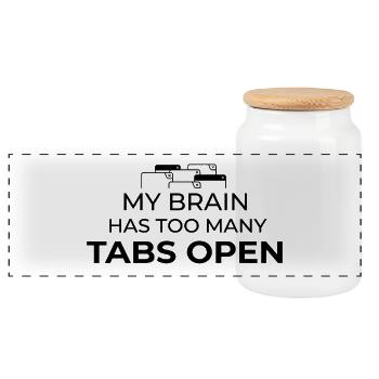 My Brain Has Too Many Tabs Open Humor Design - Panorama Keksdose mit Holzdeckel - Weiß - Vorne