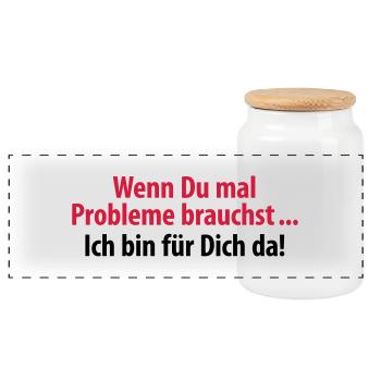 wenn du mal Probleme brauchst ich bin für Dich da - Panorama Keksdose mit Holzdeckel - Weiß - Vorne