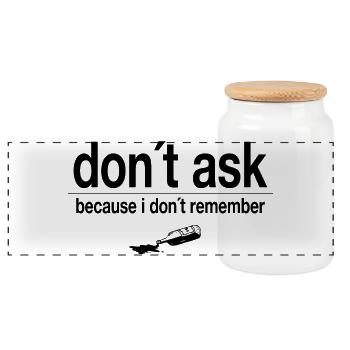 don ́t ask - because i don ́t remember - Panoramic Cookie Jar with Wooden Lid - white - Front