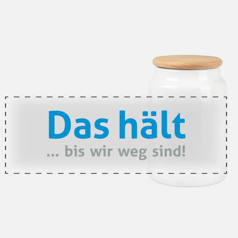 Das hält... bis wir weg sind! - Panorama Keksdose mit Holzdeckel - Weiß